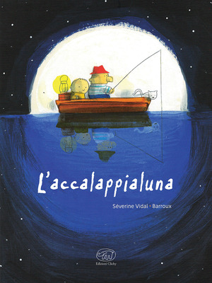L' accalappialuna. Ediz. illustrata