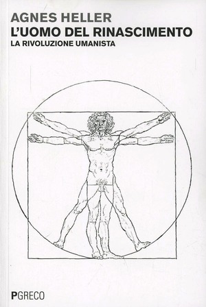 L' uomo del Rinascimento. La rivoluzione umanista