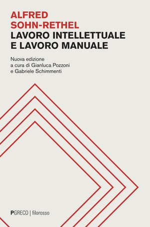 Lavoro intellettuale e lavoro manuale. Nuova ediz.