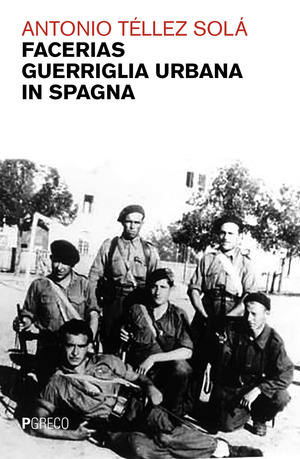 Facerias, guerriglia urbana in Spagna