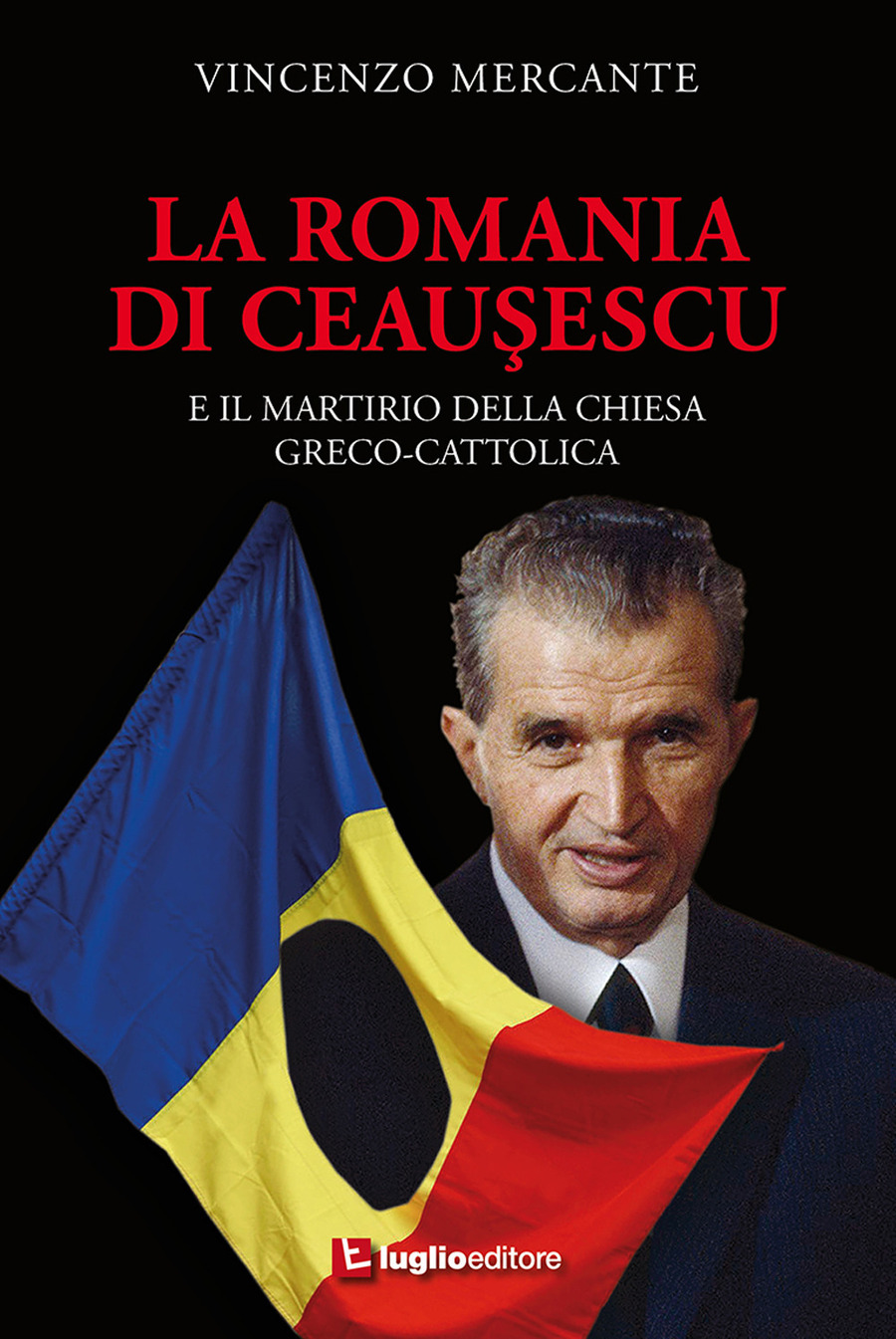 La Romania di Ceauşescu. E il martirio della Chiesa Greco-Cattolica