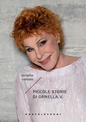Piccole storie di Ornella V. Piccole storie di Ornella V.