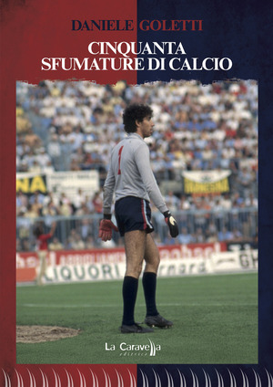 Cinquanta sfumature di calcio