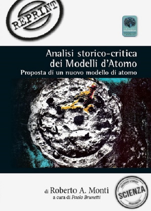 Analisi storico-critica dei modelli d’atomo. Proposta di un nuovo modello di atomo