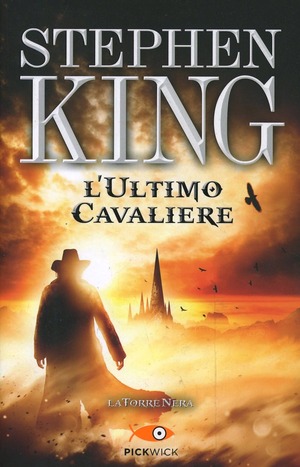 L' ultimo cavaliere. La torre nera