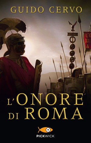 L' onore di Roma. Il legato romano