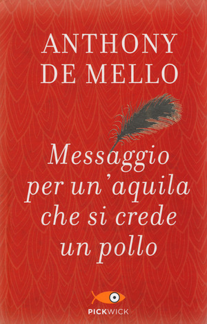 Messaggio per un'aquila che si crede un pollo