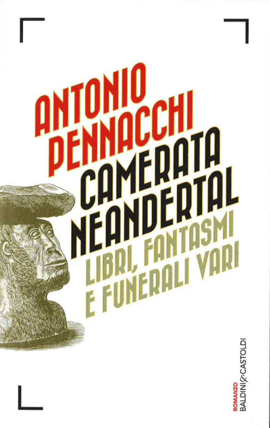 Camerata Neandertal. Libri, fantasmi e funerali vari