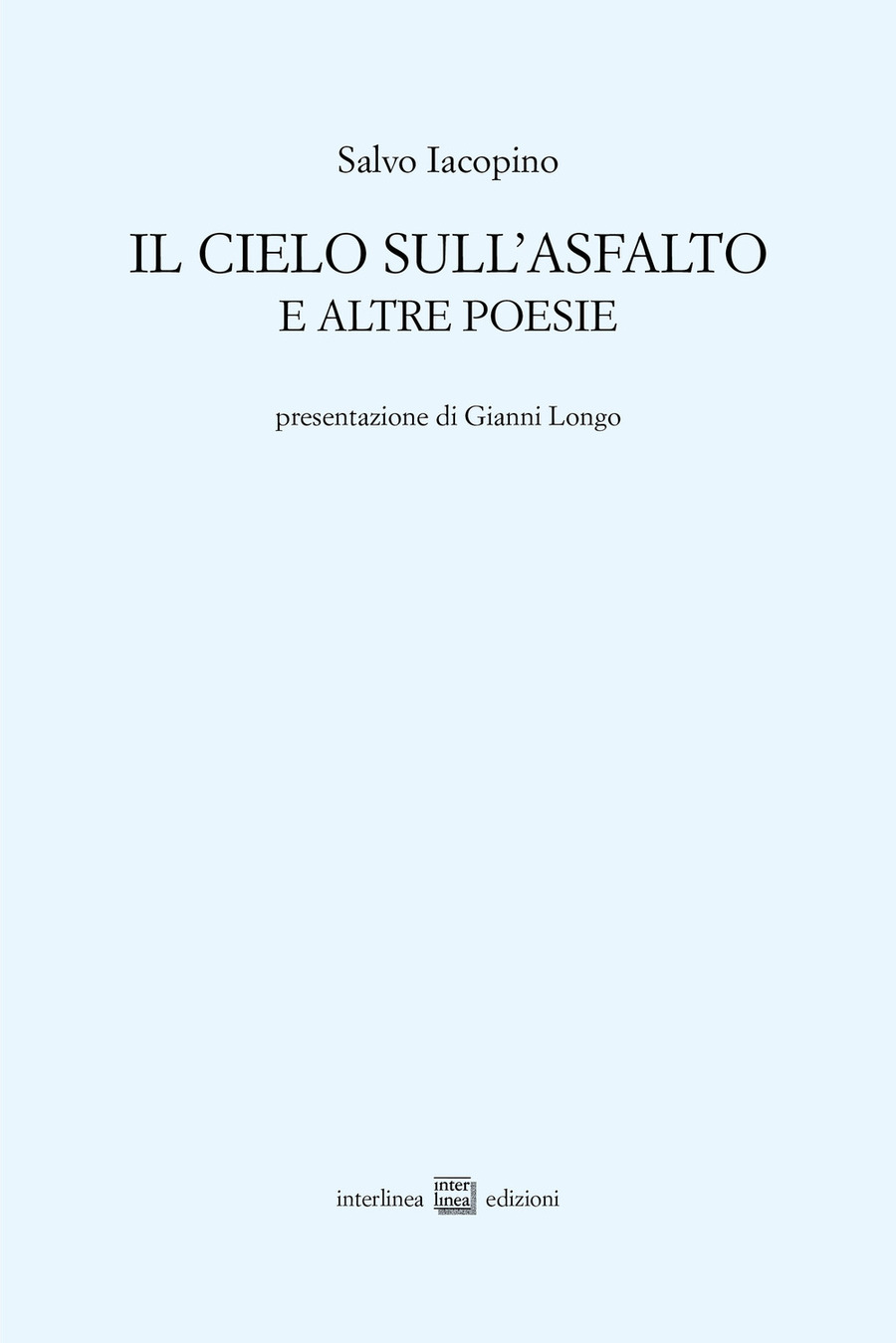 Il cielo sull'asfalto e altre poesie