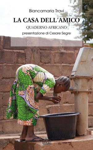 La casa dell'amico. Quaderno africano