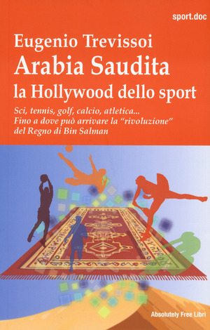 Arabia Saudita. Hollywood dello sport. Sci, tennis, golf, calcio, atletica... Fino a dove può arrivae la «rivoluzione» del Regno di Bin Salman