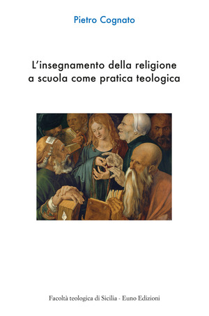 L' insegnamento della religione a scuola come pratica teologica