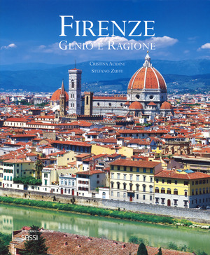Firenze. Genio e ragione. Ediz. italiana e inglese