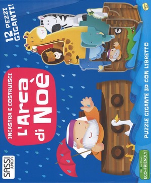 L' arca di Noè. Incastra e costruisci. Libro puzzle. Ediz. illustrata