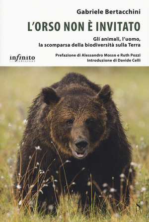 L' orso non è invitato. Gli animali, l’uomo, la scomparsa della biodiversità sulla Terra