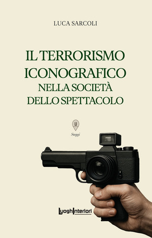 Il terrorismo iconografico nella società dello spettacolo