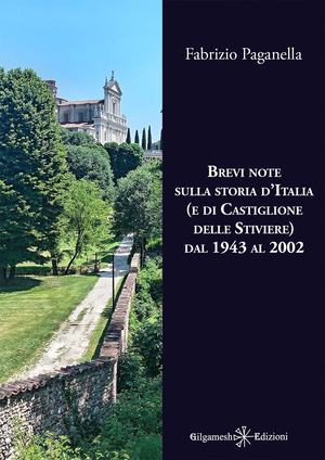 Brevi note sulla storia d'Italia (e di Castiglione delle Stiviere) dal 1943 al 2002
