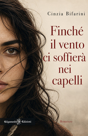 Finché il vento ci soffierà nei capelli