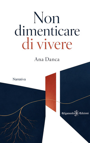 Non dimenticare di vivere
