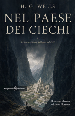 Nel paese dei ciechi. Ediz. illustrata
