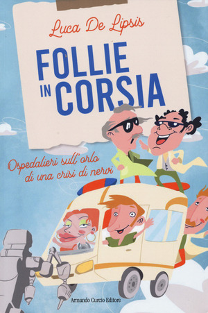 Follie in corsia. Ospedalieri sull'orlo di una crisi di nervi