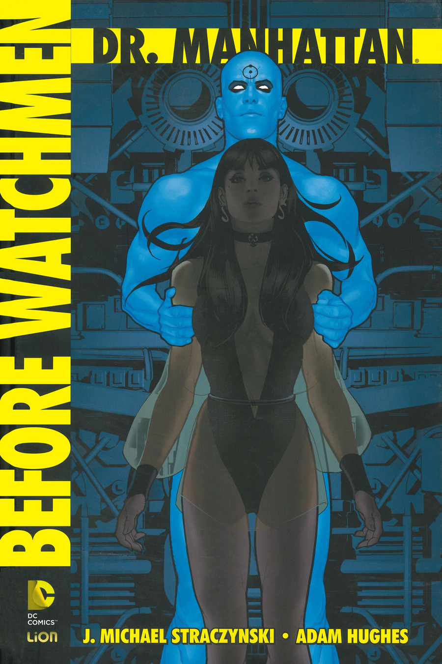 Dr. Manhattan. Before Watchmen