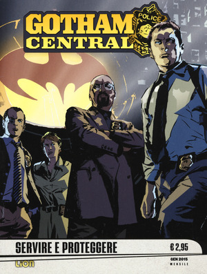 Gotham central. Servire e proteggere
