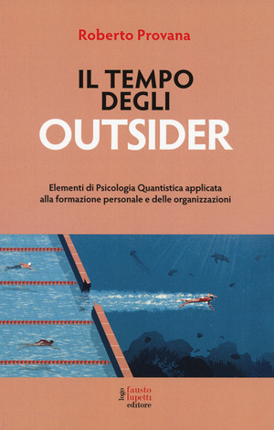 Il tempo degli outsider. Elementi di psicologia