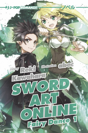 Sword art online novel. Fairy dance 1. Ediz. illustrata