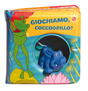 Giochiamo, coccodrillo? Ediz. a colori. Con gadget