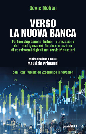 Verso la nuova banca. Partnership banche-fintech utilizzazione dell’intelligenza artificiale e creazione di ecosistemi digitali nei servizi finanziari