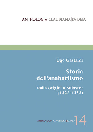 Storia dell'anabattismo. Dalle origini a Münster (1525-1535)