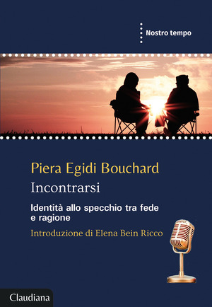 Incontrarsi. Identità allo specchio tra fede e ragione