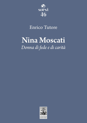 Nina Moscati. Donna di fede e di carità