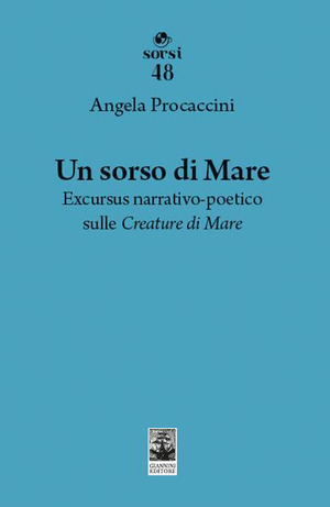 Un sorso di mare. Excursus narrativo-poetico sulle «Creature di mare»