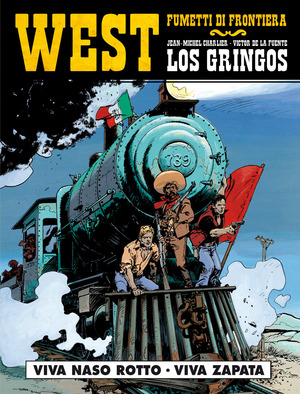 Viva Naso rotto. Viva Zapata. Los gringos