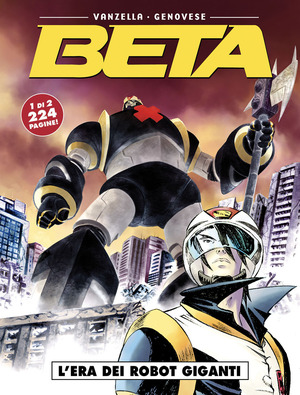 L' era dei robot giganti. Beta