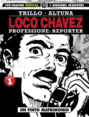 Loco Chavez. Professione: reporter