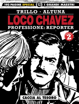Loco Chavez. Professione: reporter