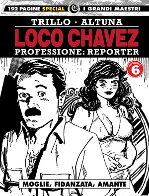 Loco Chavez. Professione: reporter