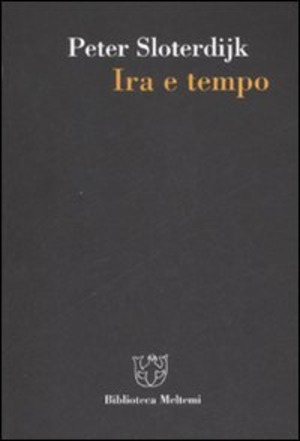 Ira e tempo. Saggio politico-psicologico