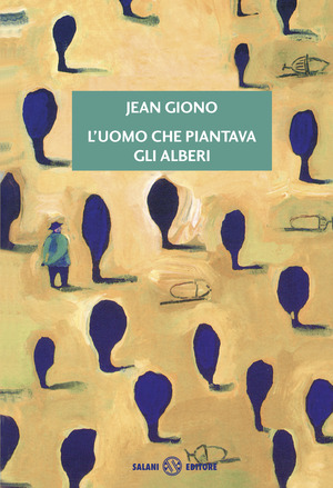 L' uomo che piantava gli alberi