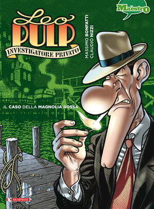 Il caso della magnolia rossa. Leo Pulp