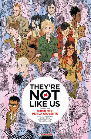 Buchi neri per la gioventù. They're not like us