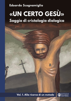 «Un certo Gesù». Saggio di cristologia dialogica