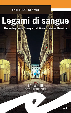 Legami di sangue. Un'indagine di Giorgia del Rio e Doriana Messina