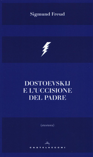 Dostoevskij e l'uccisione del padre