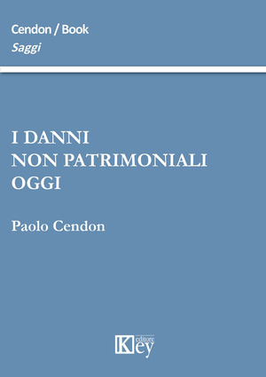 I danni non patrimoniali oggi