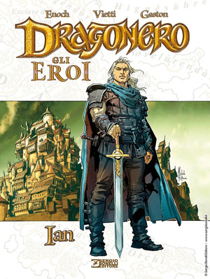 Ian. Dragonero. Gli eroi Ian. Dragonero. Gli eroi