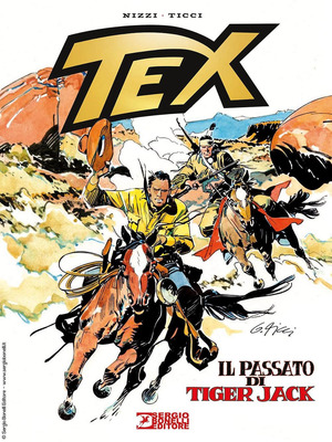 Tex. Il passato di Tiger Jack. Nuova ediz. Tex. Il passato di Tiger Jack. Nuova ediz.